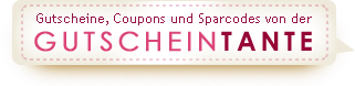 Gutscheine und Coupons von der Gutscheintante